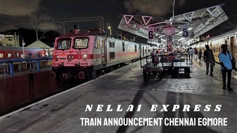 Chennai Egmore Train Announcement Of Nellai Super Fast Express