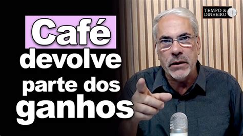 Café devolve parte dos ganhos em NY e Londres mas de olho no baixo