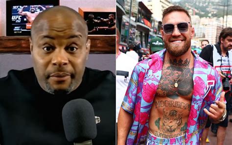 Has To Be Insulated Daniel Cormier Claims Conor Mcgregor Is