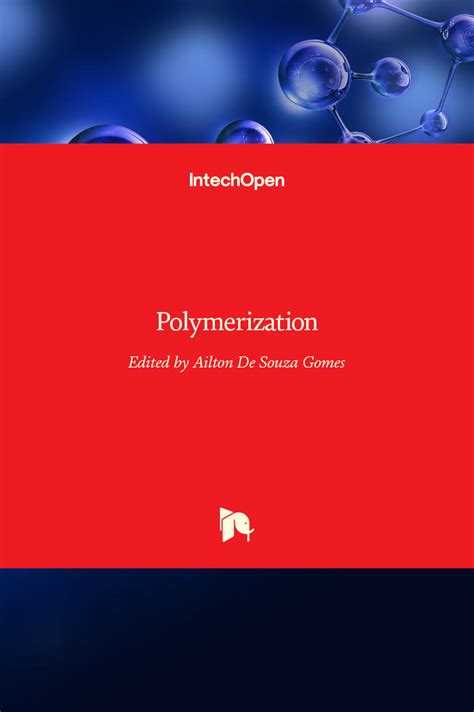 Polymerization | IntechOpen