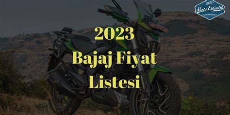 Bajaj Fiyat Listesi Motoetkinlik