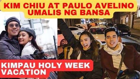 Kim Chiu At Paulo Avelino LIHIM Na Umalis Ng Bansa Quick Vacation