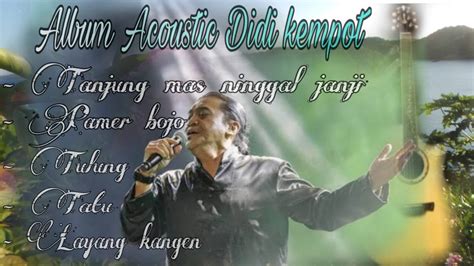 Kumpulan Lagu Didi Kempot Karaoke Akustik Lirik Video Youtube