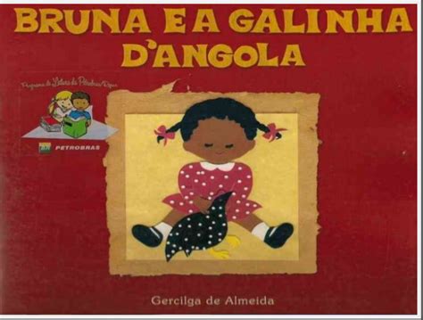 Livro Bruna E A Galinha Da Angola - Aprendendo com a Tia Debora: Livro Bruna e galinha d' angola.