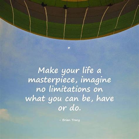 Make Your Life A Masterpiece Quotes