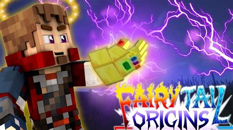 Minecraft Fairy Tail Origins The Infinity Gauntlet Minecraft