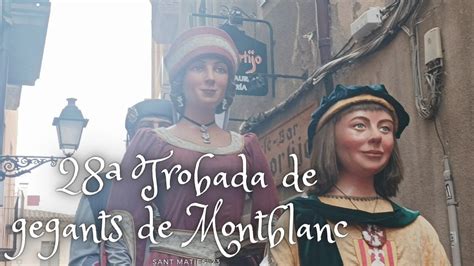 Trobada De Gegants De Montblanc Festes De Sant Maties Youtube