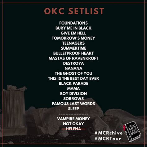 MCR Tour Updates On Twitter THE OFFICIAL SETLIST FOR MCROKC BURY ME