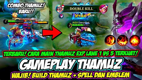 Tutorial Thamuz Build Thamuz Exp Lane Cara Main Thamuz Terbaru Combo