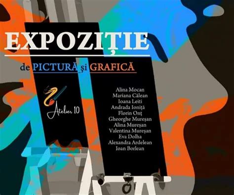 Atelier 10 expoziție de pictură și grafică eZiarultău