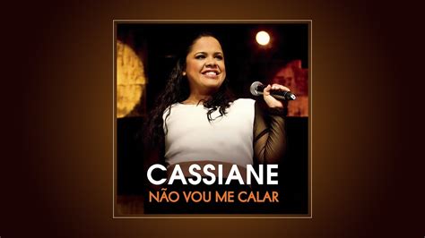 Cassiane Não Vou Me Calar EP COMPLETO YouTube