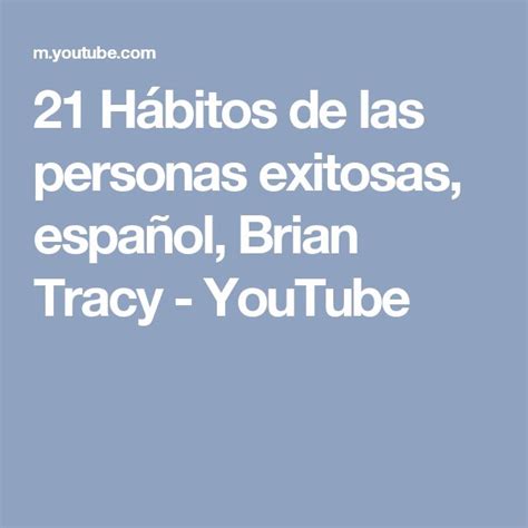 H Bitos De Las Personas Exitosas Espa Ol Brian Tracy Youtube