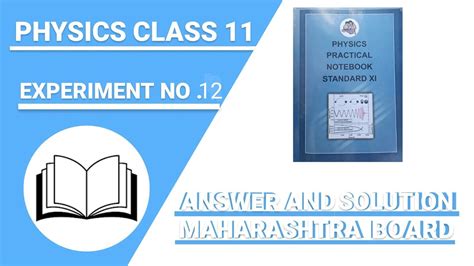 Experiment No 12 Class 11th PHYSICS Practical Book Answer And Solutions