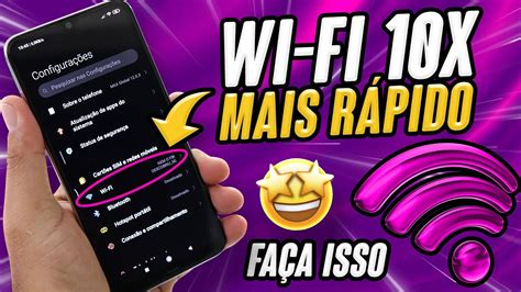 WI FI 10X MAIS RÁPIDO Como MELHORAR INTERNET WIFI 3G 4G no CELULAR em