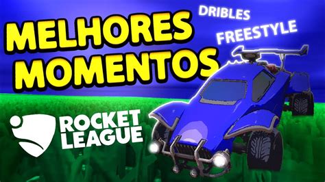 Meus Melhores Momentos De Rocket League Youtube