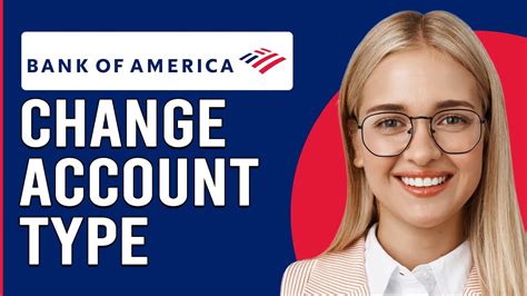 How To Change Bank Of America Account Type Online Switch Bank Of