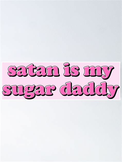 Egirl Y2k Aesthetic Satan Is My Sugar Daddy Retro Groovy Poster For