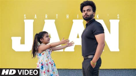 Jaan Full Song Sarthi K Ft Kishtu K G Guri New Punjabi Songs