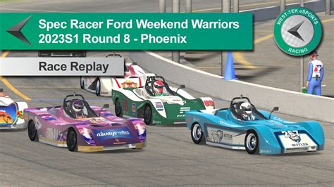 IRacing Spec Racer Ford Weekend Warriors 2023S1 Round 8 Phoenix