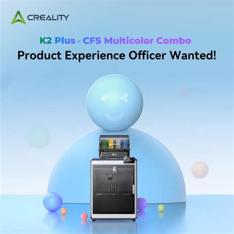 K2 Plus X CFS Product Experience Officer Wanted K2 Plus Combo Event