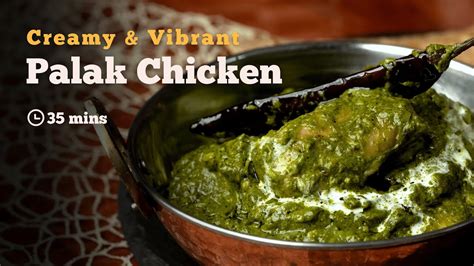 Palak Chicken Chicken In Spinach Gravy Chicken Saag Punjabi