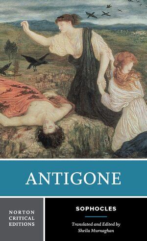 Antigone Sheila Murnaghan Sophocles W W Norton Company