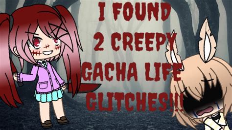 I Found Creepy Gacha Life Glitches Youtube