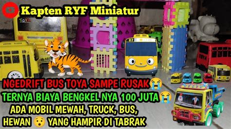 NGEDRIFT BUS TOYA SAMPE RUSAK TERNYATA BIASA BENGKEL NYA 100 JUTA