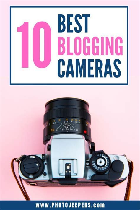 5 Best Cameras for Blogging | Blogging camera, Best camera for blogging ...