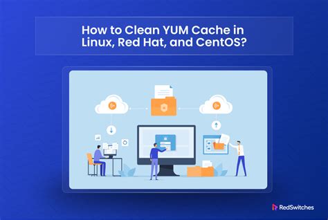 How To Clean Yum Cache In Linux Red Hat And Centos