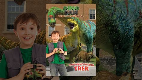 Dino Dan Tyrannosaurus Trek Youtube