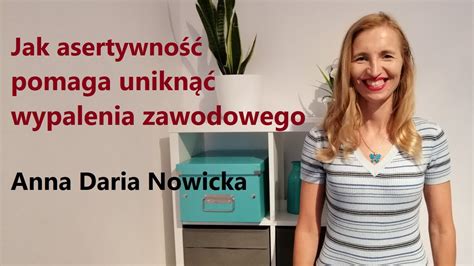 Jak Asertywno Pomaga Unikn Wypalenia Zawodowego Youtube