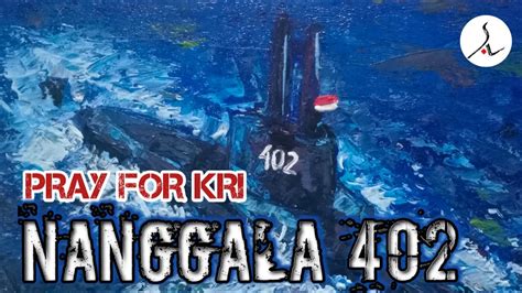 Pray For KRI NANGGALA 402 YouTube