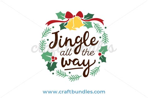 Jingle All The Way - CraftBundles