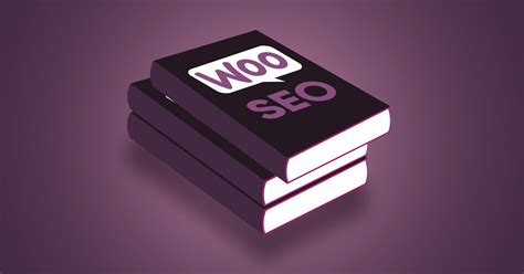 The Ultimate Woocommerce Seo Guide Step By Step