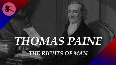 Thomas Paine S Rights Of Man And Age Of Reason YouTube