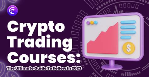 Crypto Trading Courses Ultimate Guide 2023 Coinfantasy