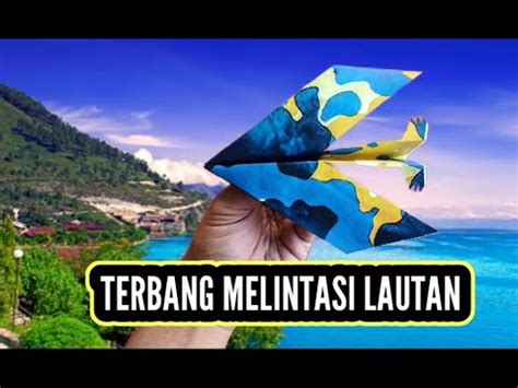 Terbang Melintasi Lautan Samudera Pesawat Kertas Keren Terbang Tinggi