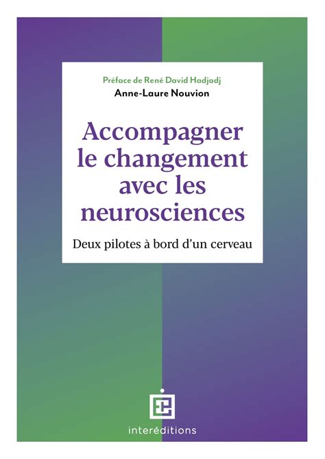 Accompagner le changement avec les neurosciences Deux pilotes à bord