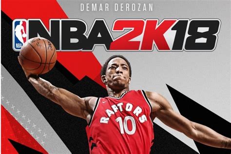 Demar Derozan Featured On Canada Edition Cover Of Nba 2k18 News Scores Highlights Stats