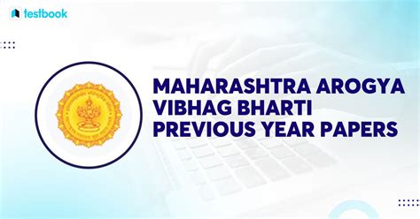 Maharashtra Arogya Vibhag Bharti Previous Year Paper:Get PDF Link