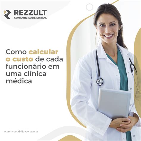 Como calcular o custo de cada funcionário em uma clínica médica