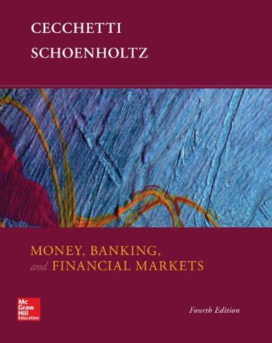 Money Banking And Financial Markets Cecchetti Stephen G