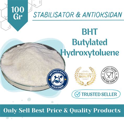 Jual Terlaris Gr Butylated Hydroxytoluene Bht Antioxidant High