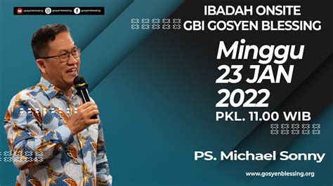 Ibadah Onsite Gosyen Blessing Raya Iii Januari I Ps Michael