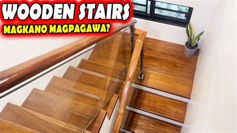 STAIRS UPDATE MAGKANO MAGPAGAWA NG KAHOY NA HAGDAN YouTube