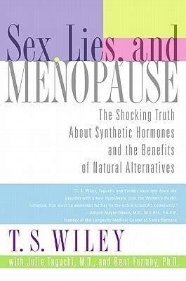 Sex Lies And Menopause By T Wiley Goodreads