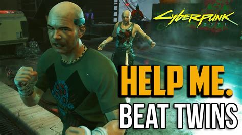 Cyberpunk 2077 How To Beat The Twins On Very Hard Beat On The Brat