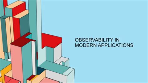 Observability In Modern Applicationspptx