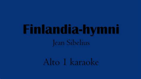 Finlandia Hymni Jean Sibelius Arr For Female Voices KARAOKE For